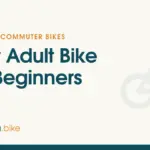 Adult Bikes We Recommend for New Riders in 2026