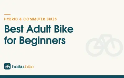Adult Bikes We Recommend for New Riders in 2026