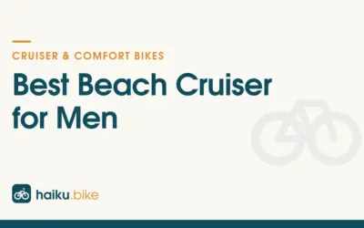Best Beach Cruiser for Men of 2026: 4 Comfortable Bikes Compared
