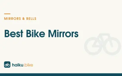 Bike Mirrors We Recommend for Commuters and Road Riders in 2026