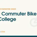 Commuter Bikes We Recommend for College Riders in 2026