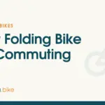 Folding Bikes We Recommend for Practical Commutes in 2026