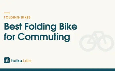 Folding Bikes We Recommend for Practical Commutes in 2026