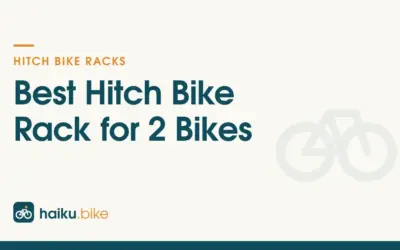 Hitch Bike Racks We Recommend for Shared Rides in 2026