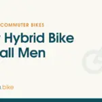 Hybrid Bikes We Recommend for Taller Riders in 2026